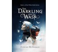The Darkling and The Wasp (The White Moth Series)