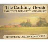 The Darkling Thrush, and Other Poems