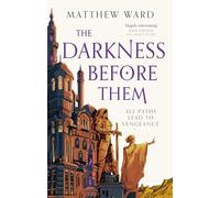 The Darkness Before Them : Book One of the Soulfire Saga