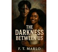 The Darkness Between Us