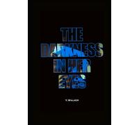 The Darkness In Her Eyes