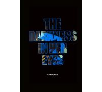 The Darkness In Her Eyes
