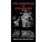 The Darkness of Strangers
