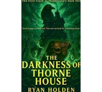 The Darkness of Thorne House (3) (The Nightmare Realm Edition)