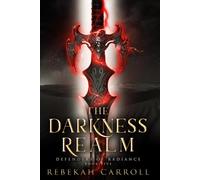 The Darkness Realm (Defenders of Radiance)