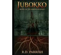 The Darkwood Legacy: Book 5 Jubokko
