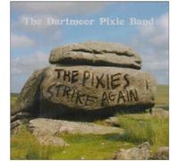 The Dartmoor Pixie Band - The Pixies Strike Again