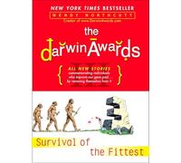 The Darwin Awards III: Survival of the Fittest