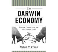 The Darwin Economy: Liberty, Competition, and the Commo - Paperback NEW Frank, R