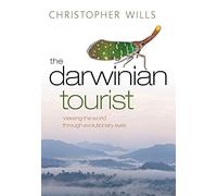 The Darwinian Tourist: Viewing the world through evolutionary eyes