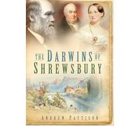 The Darwins of Shrewsbury