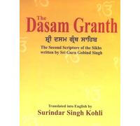 The Dasam Granth: The Second Scripture of the Sikhs
