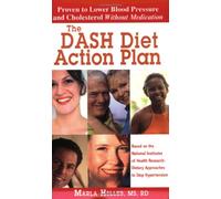 The DASH Diet Action Plan, Based on the National Institutes of Health Research: Dietary Approaches to Stop Hypertension