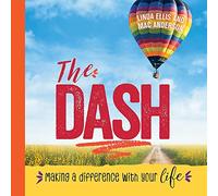 The Dash: Making a Difference with Your Life