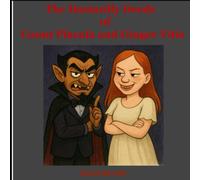 The Dastardly Deeds of Count Placula and Ginger Vitis