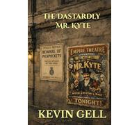 The Dastardly Mr. Kyte