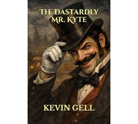 The Dastardly Mr. Kyte
