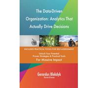 The Data-Driven Organization: Analytics That Actually Drive Decisions