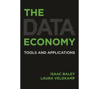 The Data Economy : Tools and Applications