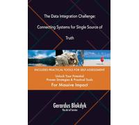 The Data Integration Challenge: Connecting Systems for Single Source of Truth