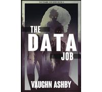 The Data Job: 4 (The Zombie Job)
