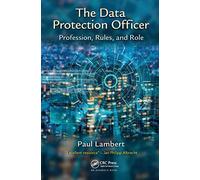 The Data Protection Officer: Profession, Rules, and Role