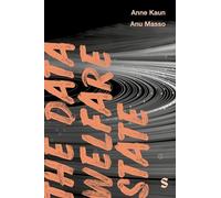 The Data Welfare State (Data Justice)