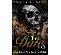 The Date 3: An African American Romance (Love Me, Love Me Not)