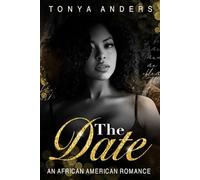 The Date: An African American Dark Romance: 1 (Love me, Love me not | Lucifer's Saints MC Sacramento)