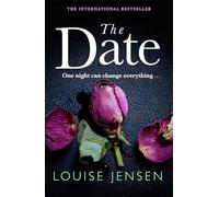 The Date : An unputdownable psychological thriller with a breathtaking twist