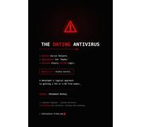 The Dating Antivirus: A Developer's Logical Approach to Getting a YES or a NO from Women