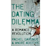 The Dating Dilemma: A Romance Revolution
