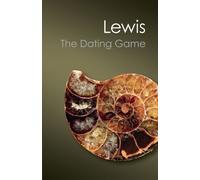 The Dating Game: One Man's Search for the Age of the Earth (Canto Classics) by Cherry Lewis(2012-03-30)