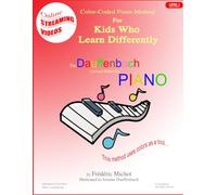 The Dauffenbach Method for Piano for Kids Who Learn Differently Level 2: Colored Coded Method for Piano for Kids Who Learn Differently