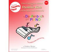 The Dauffenbach Universal Method for Piano Level 2: Color-Coded Piano Method for Dyslexic Kids (The Ultimate Dyslexia Piano Collection: Joyful Books for Different Learners.)