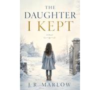 The Daughter I Kept: A Novel