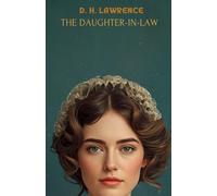 The Daughter-in-Law: A Play in Four Acts
