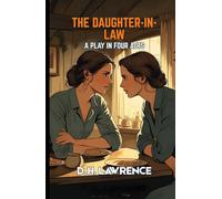 The Daughter-in-Law: A Play in Four Acts