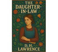 The Daughter-in-Law A Play in Four Acts