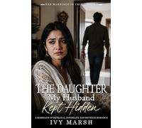 The Daughter My Husband Kept Hidden (Her Marriage in Crisis)