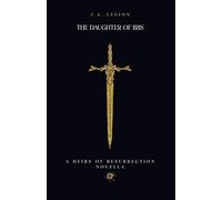The Daughter of Iris: 2 (Heirs of Resurrection)