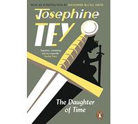The Daughter Of Time – A gripping historical mystery – Penguin Books