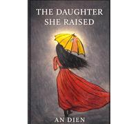 The Daughter She Raised: A Memoir of Survival Without Collapse