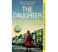 The Daughter : The brand new addictive thriller from the author of THE MOTHER - a perfect gift for Mother's Day