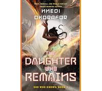 The Daughter Who Remains (She Who Knows)