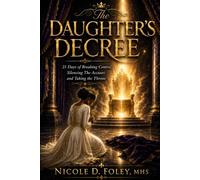 The Daughter's Decree: 21 Days of Breaking Control, Silencing The Accuser, and Taking The Throne (The Crown & Court Collection)