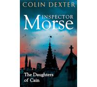 The Daughters of Cain: 11 (Inspector Morse Mysteries, 11)