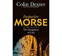 The Daughters of Cain: 11 (Inspector Morse Mysteries)