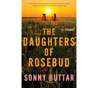 The Daughters of Rosebud : A Novel