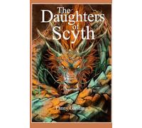 The Daughters of Scyth (The Valley of Dragons)